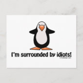 Ik ben omringd door idioten. briefkaart (Voorkant)