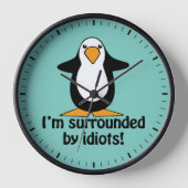 Ik ben omringd door idioten. Funny Penguin (Voorkant)
