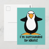 Ik ben omringd door idioten Funny Penguin Briefkaart (Voorkant / Achterkant)