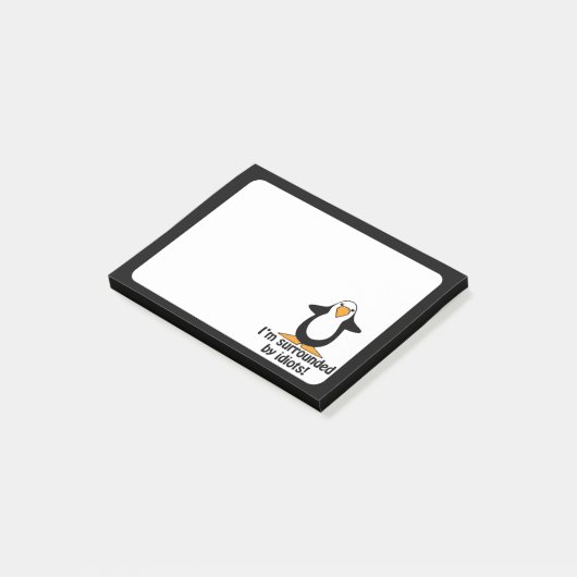 Ik ben omringd door idioten. Funny Penguin Post-it® Notes (Schuin)
