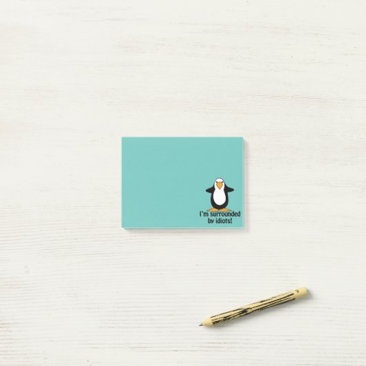 Ik ben omringd door idioten. Funny Penguin Post-it® Notes (Op bureau)