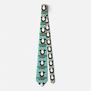 Ik ben omringd door idioten. Funny Penguin Stropdas