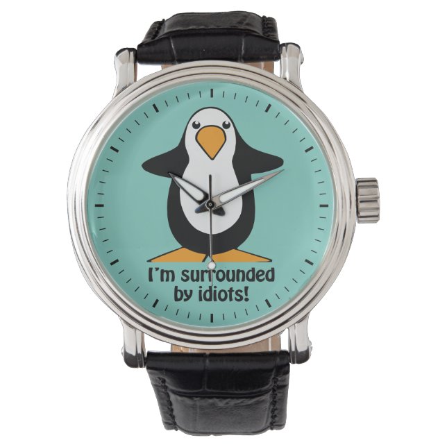 Ik ben omringd door idioten Penguin Funny Horloge (Voorkant)