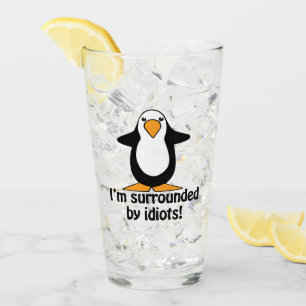 Ik ben omringd door Idiots Funny Penguin Glas