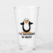 Ik ben omringd door Idiots Funny Penguin Glas (Voorkant)