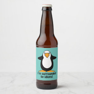 Ik ben omringd door Idiots Penguin Humoureus Bier Etiket