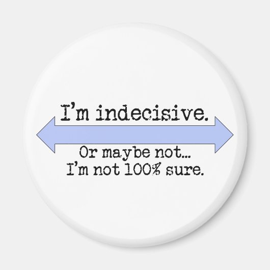 Ik ben onbeslissend Magnet (Voorkant)