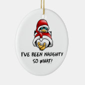 Ik ben onnodig geweest, dus wat? keramisch ornament (Rechts)