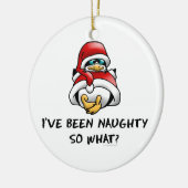 Ik ben onnodig geweest, dus wat? keramisch ornament (Links)