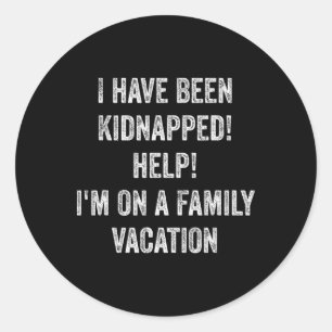 Ik ben ontvoerd! Help! Ik ben op familievakantie Ronde Sticker