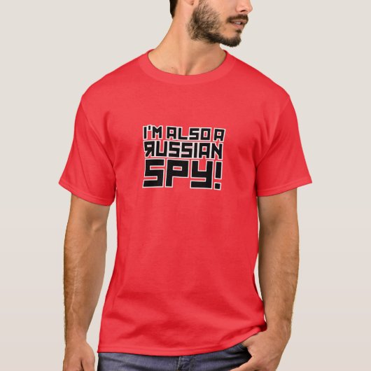 Ik ben ook een Russische spion T-shirt (Voorkant)