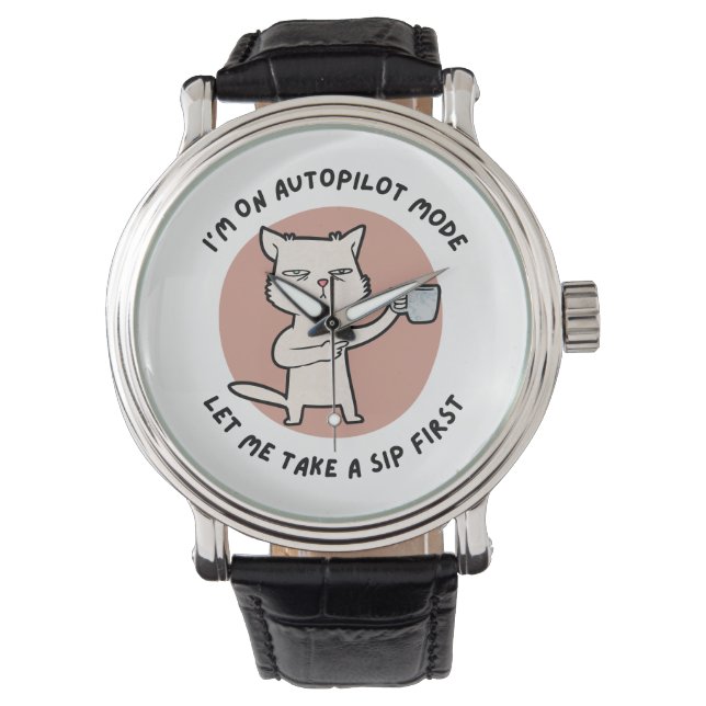 Ik ben op de automatische piloot modus grappige ka horloge (Voorkant)