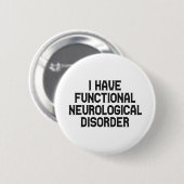 Ik ben op de hoogte van functionele neurologische  ronde button 5,7 cm (Voorkant /achterkant)