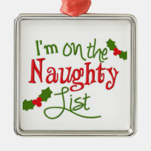 "IK BEN OP DE NAUGHTY LIST" ORNAMENT