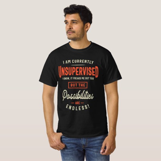 Ik ben op dit moment ongecontroleerd Funny Sarcasm T-shirt (Voorkant volledig)