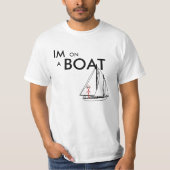 Ik ben op een boot 2 t-shirt (Voorkant)