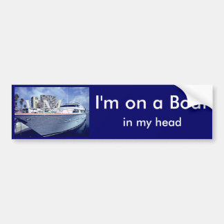 Ik ben op een boot, in mijn hoofd. bumpersticker