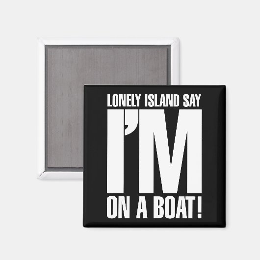 Ik ben op een boot magneet (Voorkant / Achterkant)