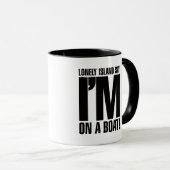 Ik ben op een boot mok (Voorkant rechts)