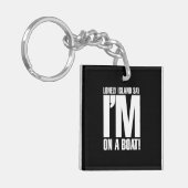 Ik ben op een boot sleutelhanger (Voorkant Links)