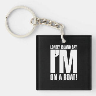 Ik ben op een boot sleutelhanger