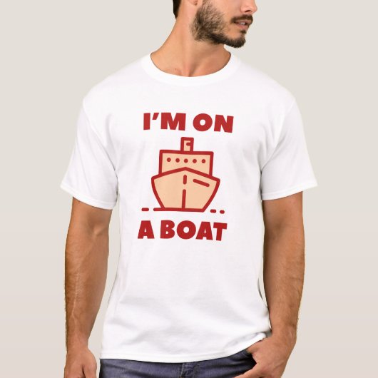 Ik ben op een boot t-shirt (Voorkant)