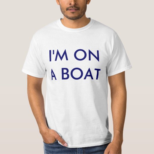 Ik ben op een boot t-shirt (Voorkant)