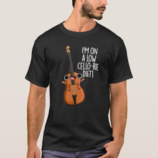 Ik ben op een lage Cello-rie Diet Cello Pun Dark B T-shirt (Voorkant)