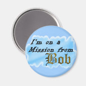 Ik ben op een missie van Bob. Magneet (Voorkant / Achterkant)