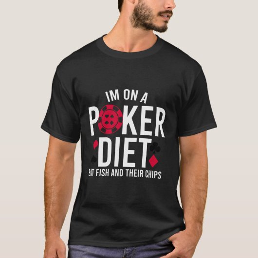Ik ben op een poker dieetpak Kaart Funny Poker Kaa T-shirt (Voorkant)