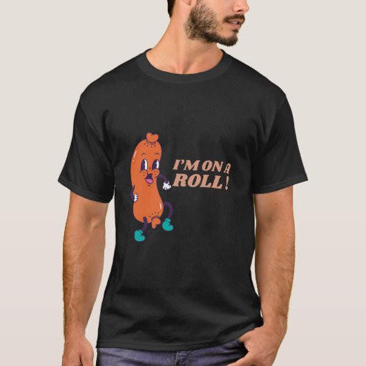 Ik ben op een Roll T-shirt - Grappige worst Roll P (Voorkant)