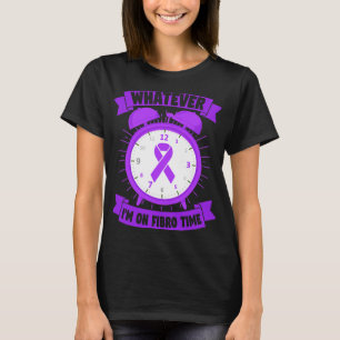 Ik ben op Fibro Time Fibromyalgie bewustzijn T-shirt