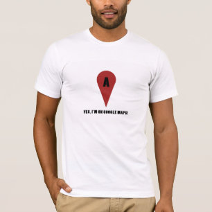 Ik ben op Google Maps! T-shirt