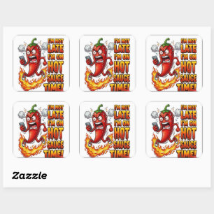 Ik ben op hete saus tijd Grappige sticker Pittig