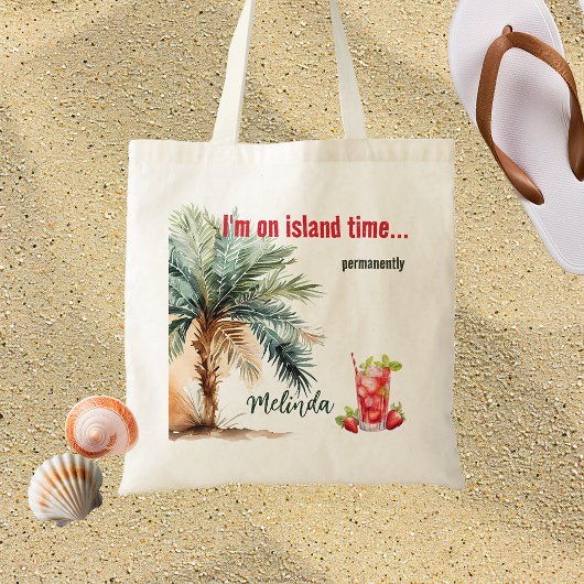 Ik ben op Island Time... Gepersonaliseerd strand Tote Bag