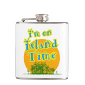 Ik ben op Island Time Heupfles (Voorkant)