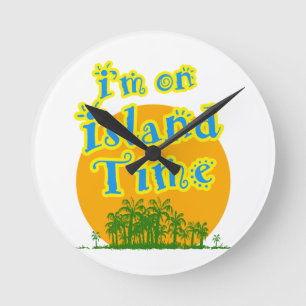 Ik ben op Island Time Ronde Klok