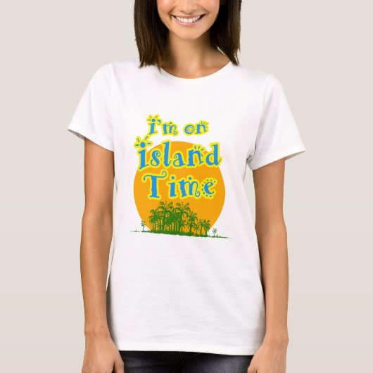 Ik ben op Island Time T-shirt (Voorkant)