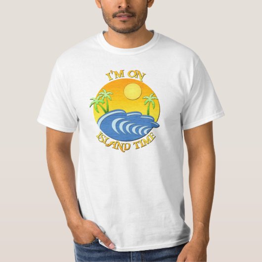 Ik ben op Island Time T-shirt (Voorkant)