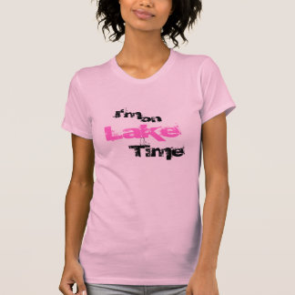 Ik ben op Lake Time T-shirt