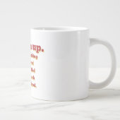 Ik ben op, maar... grote koffiekop (Rechts)