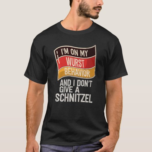Ik ben op mijn wangedrag en ik geef geen schijn. t-shirt (Voorkant)