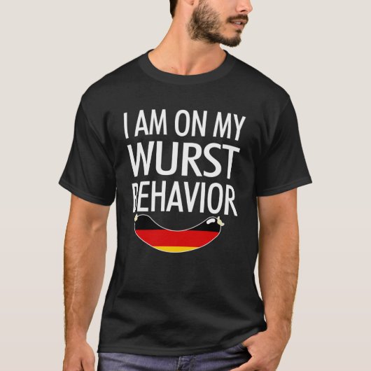IK BEN OP MIJN WORST GEDRAG Duitse worst T-shirt (Voorkant)