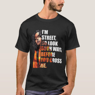 Ik ben op straat dus kijk beide kanten op voordat t-shirt