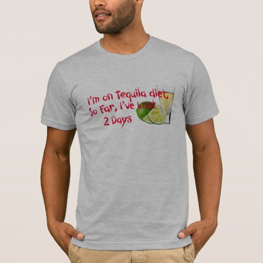 Ik ben op Tequila Diet grappig t-shirt design cade (Voorkant)