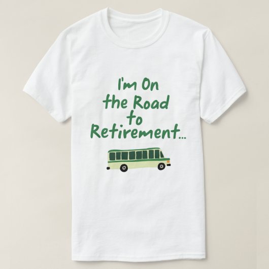 Ik ben op weg naar pensionering... t-shirt (Design voorkant)