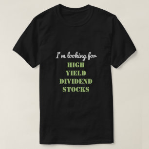 Ik ben op zoek naar DIVIDEND-VOORRADEN MET EEN HOO T-shirt