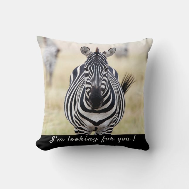 Ik ben op zoek naar je Zebra foto met tekst Kussen (Voorkant)