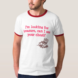 Ik ben op zoek naar schat, kan ik je borst zien? t-shirt