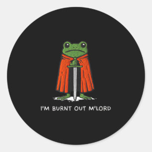Ik ben opgebrand M'heer Grappige Ridder Kikker Mem Ronde Sticker